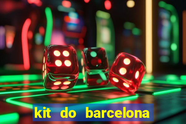 kit do barcelona dls 2017